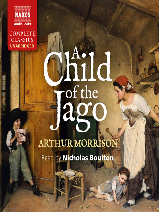 Title details for A Child of the Jago by Arthur Morrison - Available